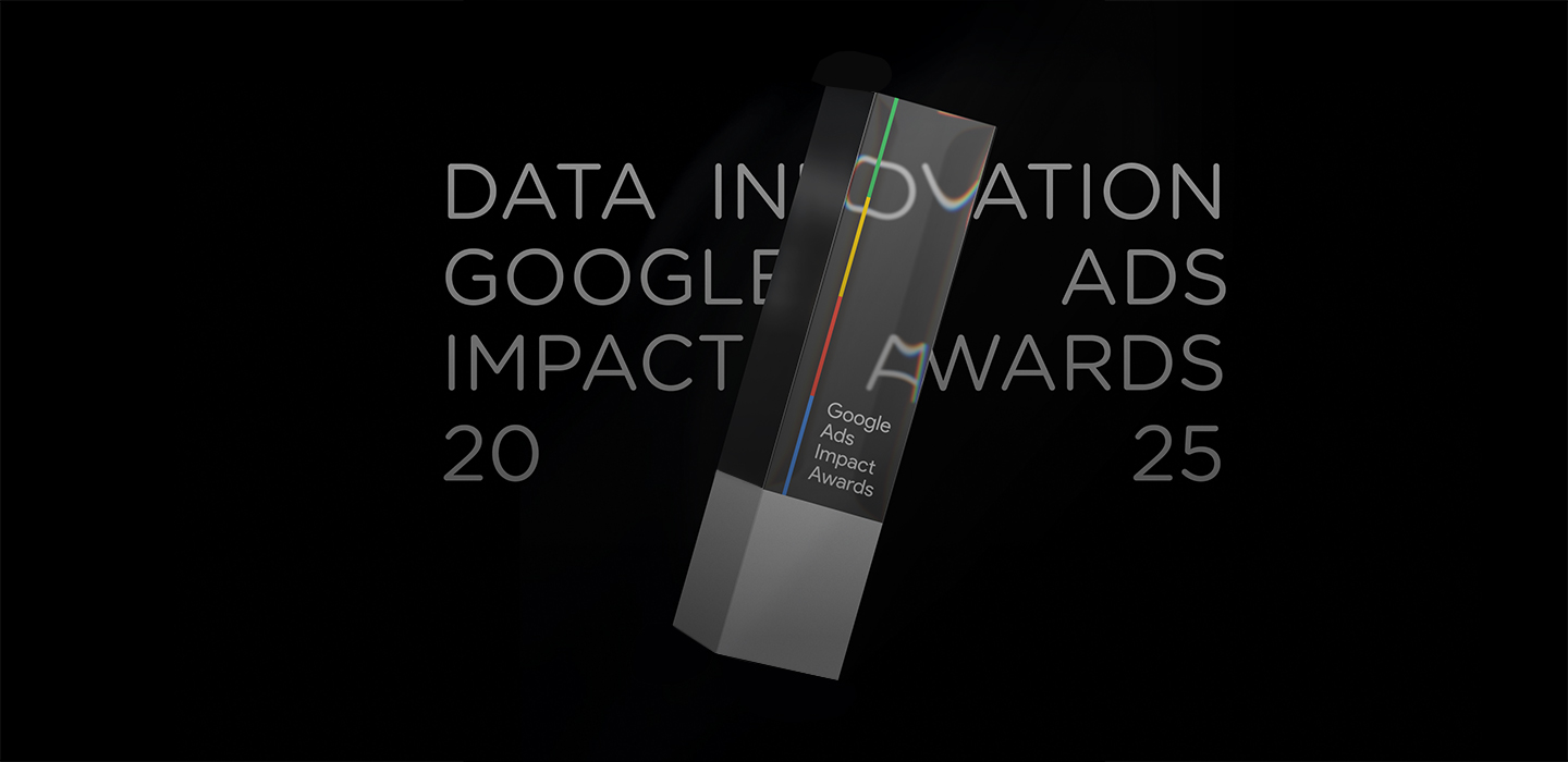 Data Innovation Award Winner at Google Ads Impact Awards 2025