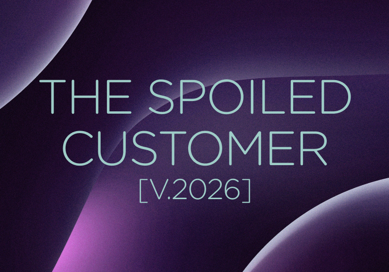 The Spoiled Customer v.2026