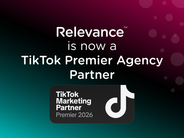 Relevance is now a TikTok Premier Agency Partner